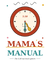 Mama’s Manual - Home